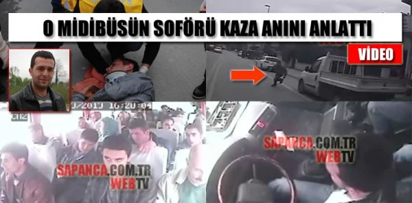 Midibüsün Şoförü Kameralar Tarafından Kaydedilen Kazayı Anlattı