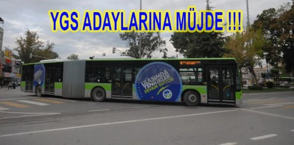 Sakarya Büyükşehir Belediye Otobüsleri Ygs Adaylarına Ücretsiz Hizmet Verecek