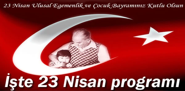 Kaymakamlık, 23 Nisan Ulusal Egemenlik ve Çocuk Bayramı Programını Açıkladı