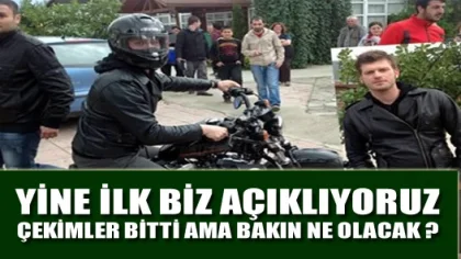 Kuzey Güney Sapanca Çekimleri Sona Erdi ama?