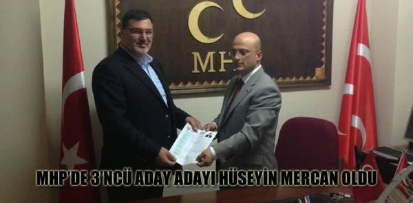 MHP Sapanca'nın 3'ncü Aday Adayı Hüseyin Mercan Oldu