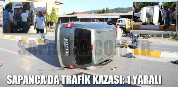 Sapanca'da Trafik Kazası: 1 Yaralı