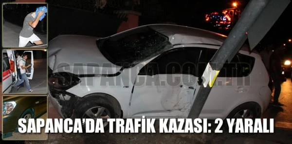 Sapanca'da Trafik Kazası: 2 Yaralı