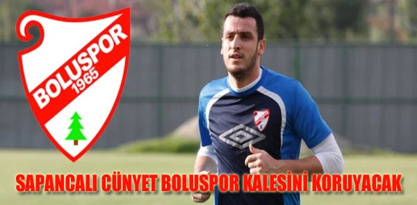 Sapancalı Cüneyt Boluspor Kalesini Koruyacak
