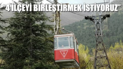 "Teleferik ile Sapanca, Arifiye, Kartepe ve Serdivan'ı Birleştirmek İstiyoruz"