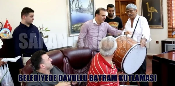 Sapanca Belediyesinde Davullu Bayram Kutlaması