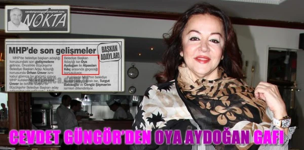 Cevdet Güngör'den Aydoğan Gafı