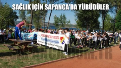 Sağlık için Sapanca'da Yürüdüler