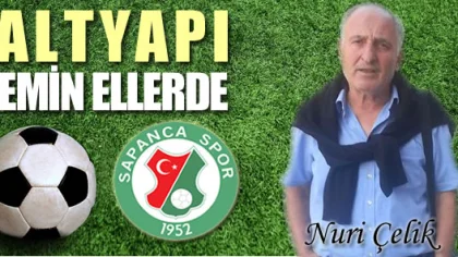 Sapancaspor'da Altyapı Tecrübeli Antrenör Nuri Çelik'e Emanet