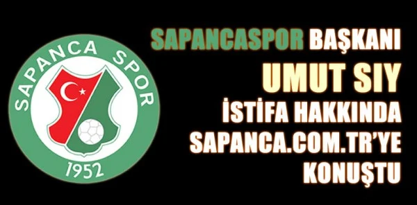 Başkan Umut Sıy İstifa Hakkında Konuştu