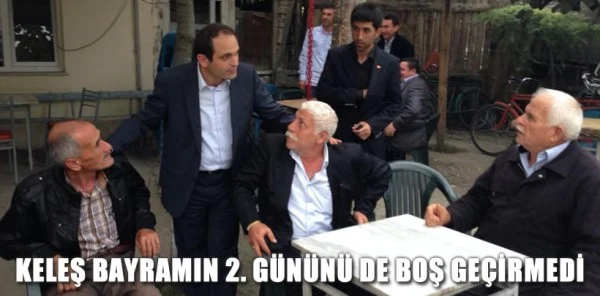 Ecevit Keleş Bayramın 2. Gününü de Boş Geçirmedi