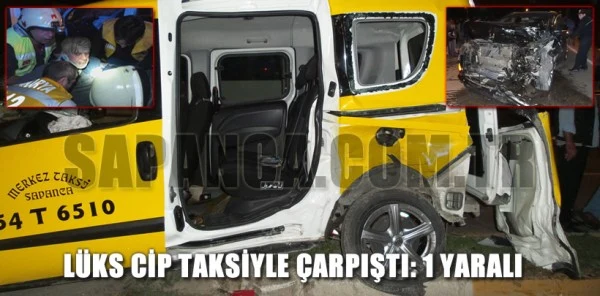 Sapanca'da Lüks Cip Taksiyle Çarpıştı: 1 Yaralı