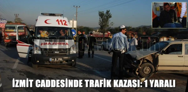 Sapanca İzmit Caddesinde Trafik Kazası: 1 Yaralı