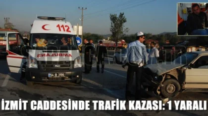 Sapanca İzmit Caddesinde Trafik Kazası: 1 Yaralı