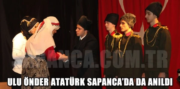 Ulu Önder Atatürk Sapanca'da da Anıldı