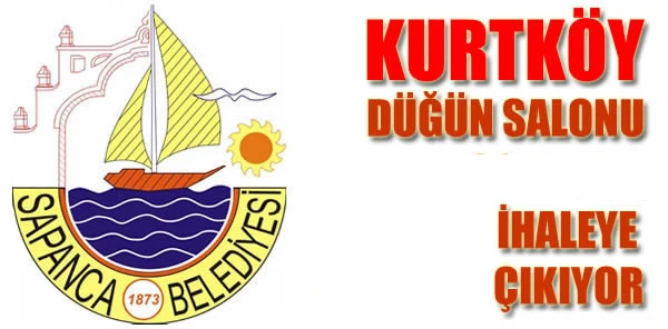 Sapanca Kurtköy Düğün Salonu İşletmesi İhaleye Çıkıyor
