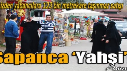 Sapanca 'Yahşi' !