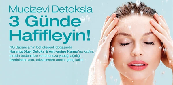 NG Sapanca'nın Anti-Aging ve Detoks Kampıyla 3 Günde Yenilenin