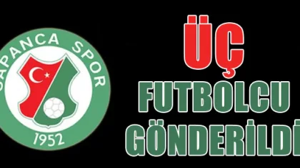 Sapanca Gençlikspor 3 Futbolcuyla Yollarını Ayırdı