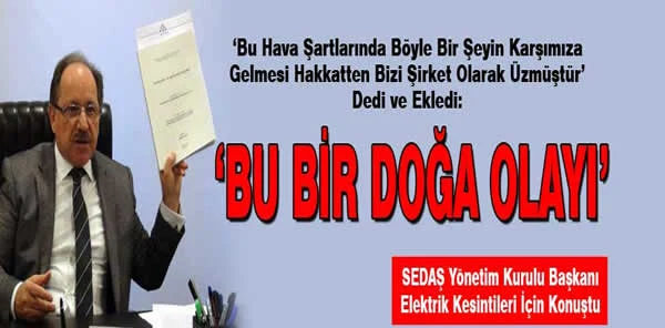 Sedaş'tan Kesinti Açıklaması! 'Doğa Olayı'