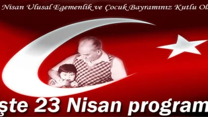 23 Nisan Programı Açıklandı