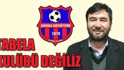 Kurtköyspor Başkanı Kovar: 'Tabela Kulübü Değiliz'