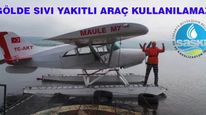 SASKİ: Gölde Sıvı Yakıtlı Araç Kullanılamaz
