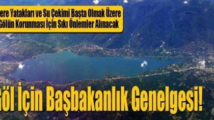 Sapanca Gölü için Başbakanlık Genelgesi!