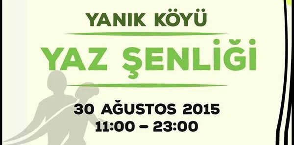 Yanık Köyü Şenliği 30 Ağustos'ta