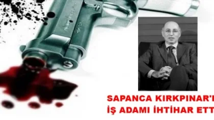 İşadamı Erdal Akış Sapancadaki Evinde Canına Kıydı