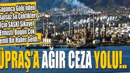 Tüpraş'a Ağır Ceza Yolu Gözüktü!