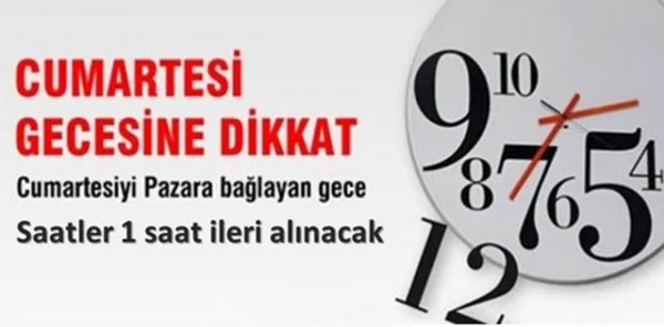 Saatlerini İleri Almayı Unutmayın