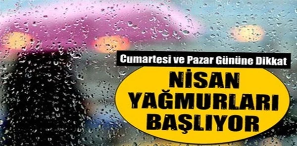 Nisan Yağmurları Başlıyor! İşte 5 Günlük Hava Tahmini