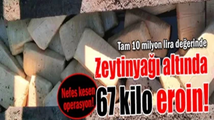 Zeytin Yağı Yüklü Tır'da 67 Kilo Eroin !