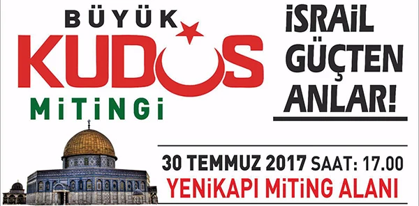 'Büyük Kudüs Mitingi'ne Çağrı