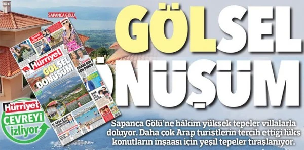 Sapanca, O Villalarla Hürriyet'e Manşet Oldu