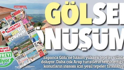 Sapanca, O Villalarla Hürriyet'e Manşet Oldu