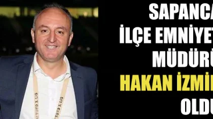 Sapanca İlçe Emniyet Müdürü Değişti