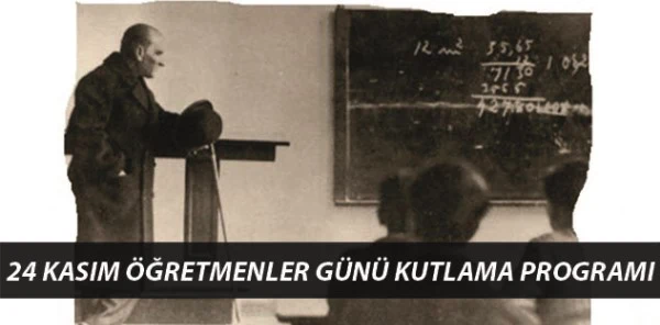 24 Kasım Öğretmenler Günü Programı