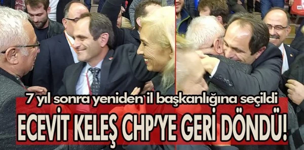 Ecevit Keleş CHP'nin Yeni İl Başkanı Oldu