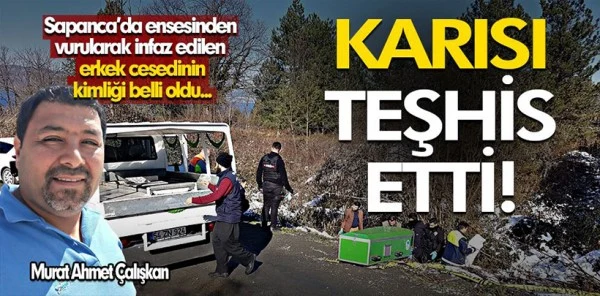 O Cesedin Murat Çalışkan Olduğu Ortaya Çıktı