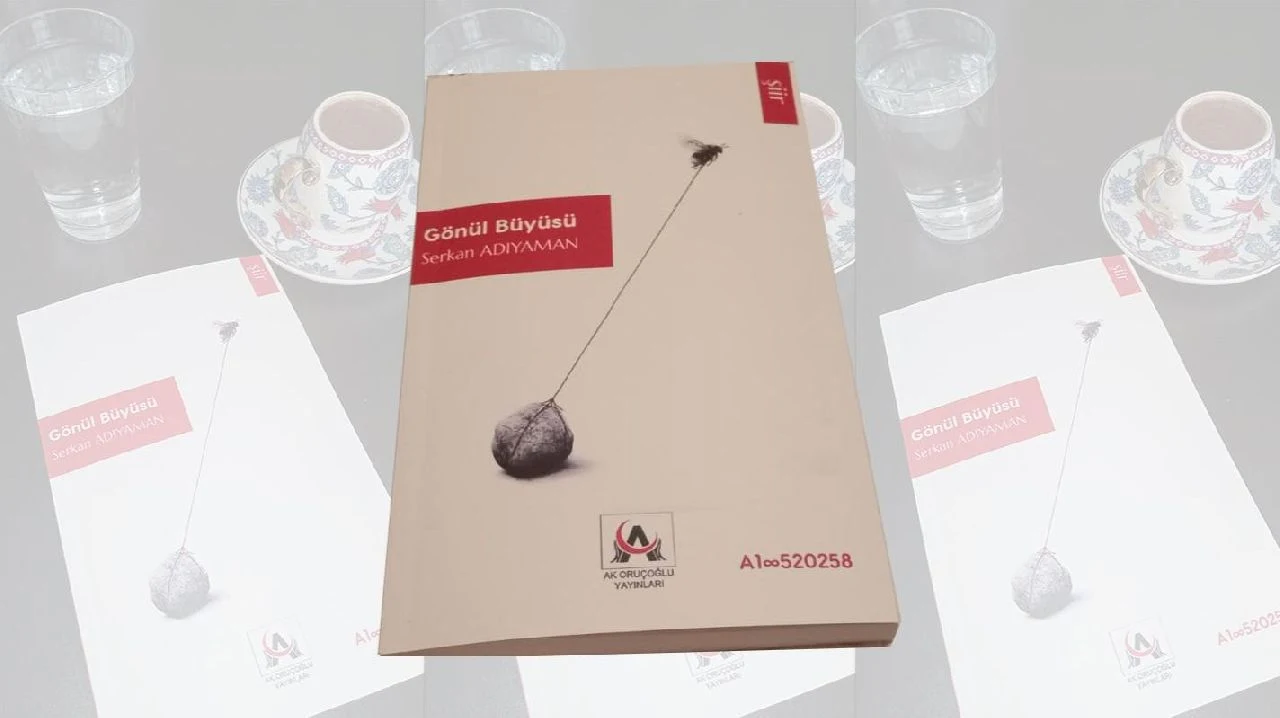 Serkan Adıyaman ''Gönül Büyüsü'' Kitabını Yayınladı