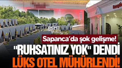 Sapanca'da 91 Bungalovu Bulunan Tesis Mühürlendi