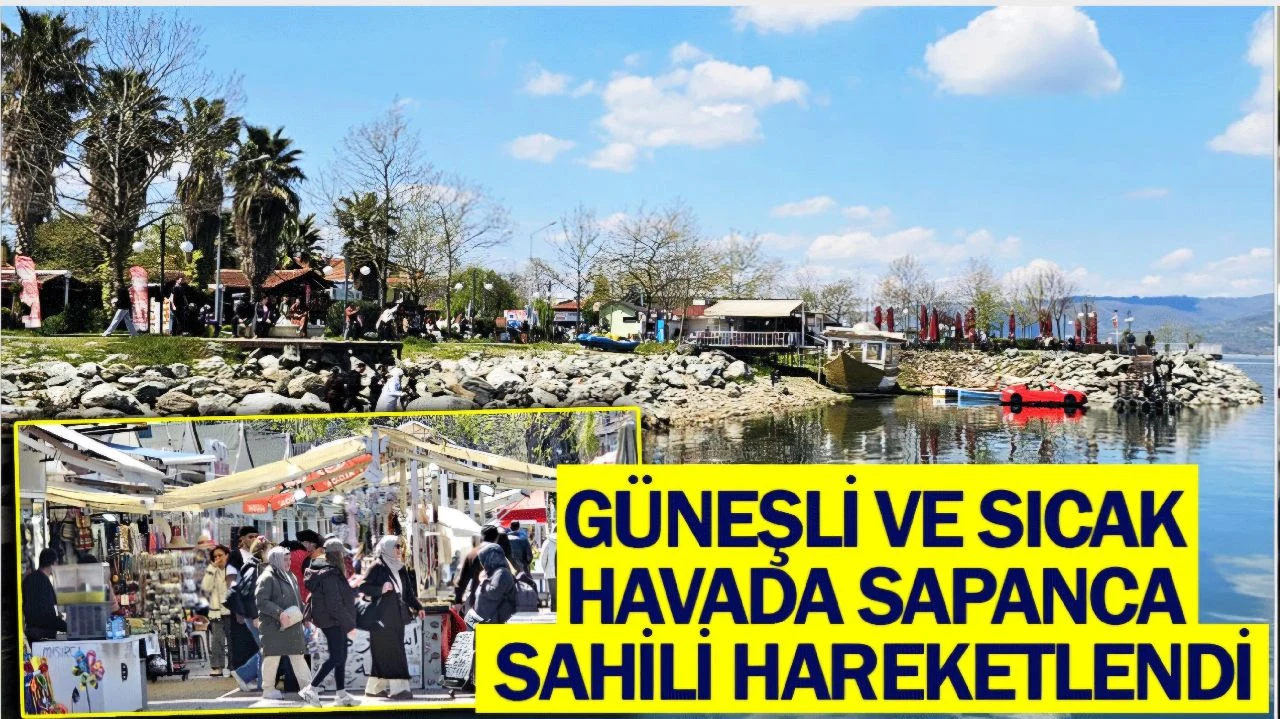 Güneşli ve Sıcak Havada Sapanca Sahili Hareketlendi...
