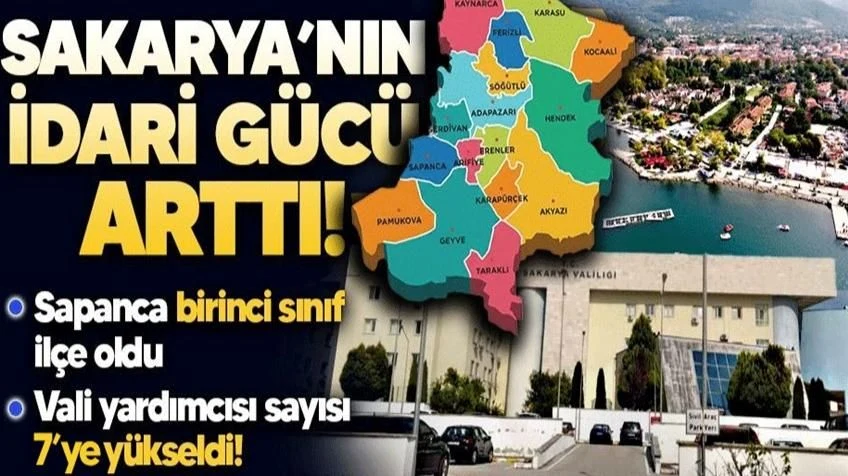 Sapanca Birinci Sınıf İlçe Statüsüne Yükseldi