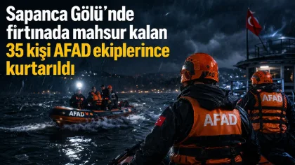 Sapanca Gölü'nde Mahsur Kalan 35 Kişinin İmdadına AFAD Yetişti