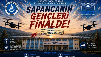 Sapanca'nın Gençleri Teknofest Finalinde