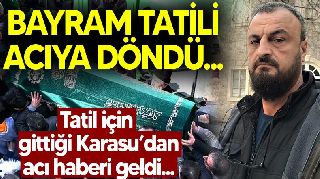 BAYRAM TATİLİ ACIYA DÖNDÜ